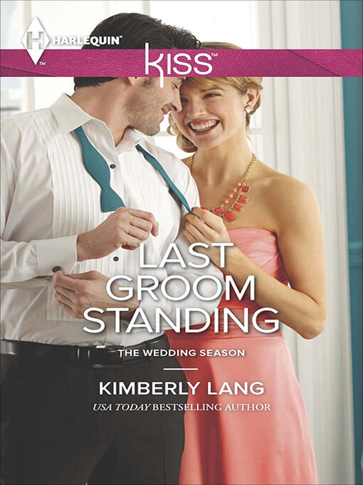 Title details for Last Groom Standing by Kimberly Lang - Wait list